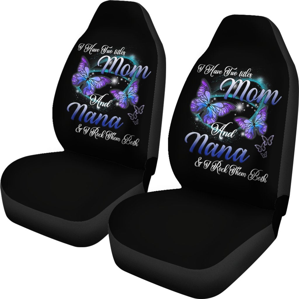 Best Butterfly I Have Two Titles Mom And Nana Premium Custom Car Seat Covers Decor Protector