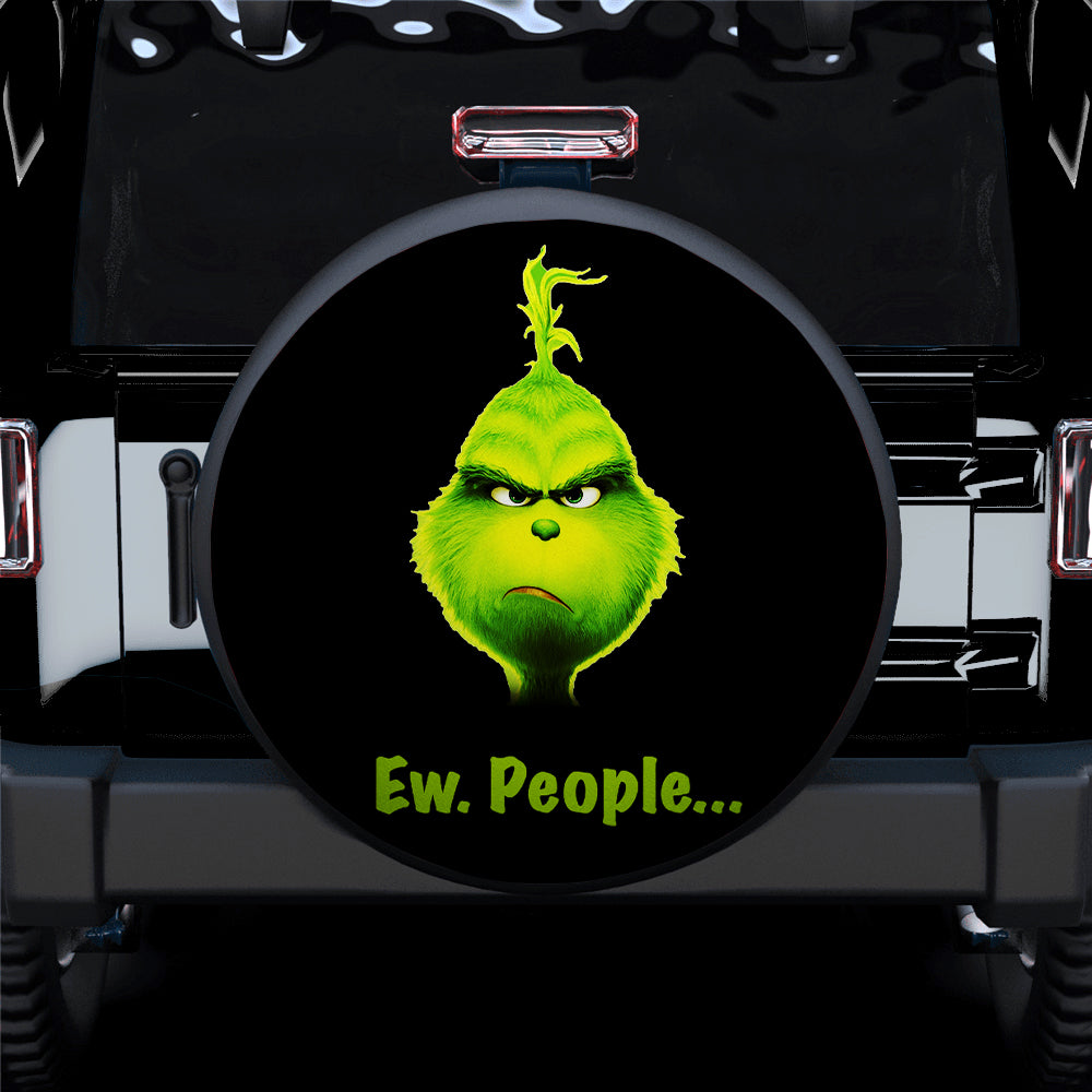 Grinch Eww People Car Spare Tire Covers Gift For Campers Nearkii