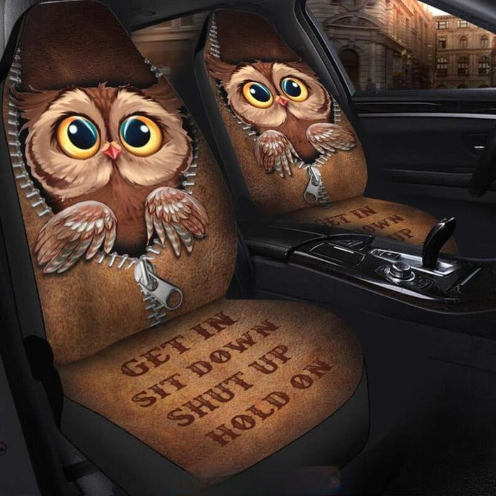 Owl Get In Sit Down Shut Up Hold On Car Seat Covers
