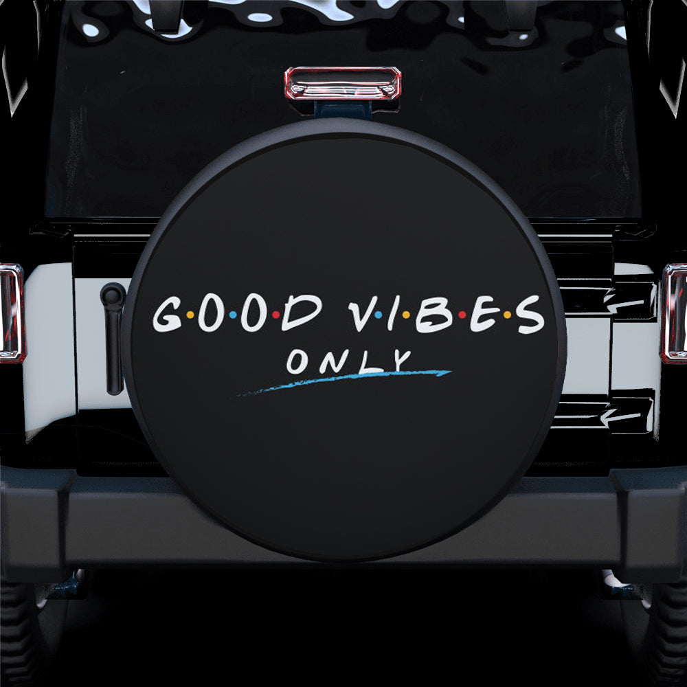 Good Vibes Only Car Spare Tire Gift For Campers Nearkii