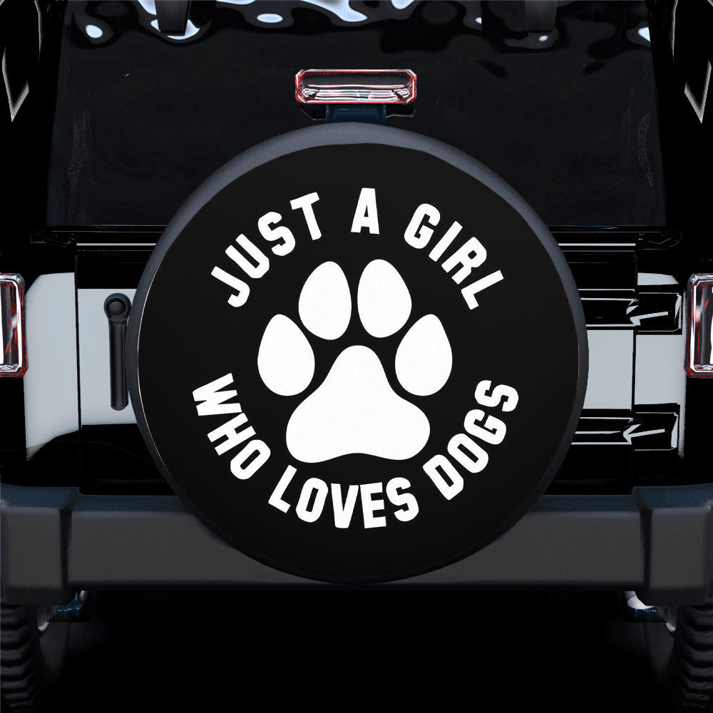 Just a Girl Who Loves Dogs (ANY COLOR) Spare Tire Covers Gift For Campers Nearkii