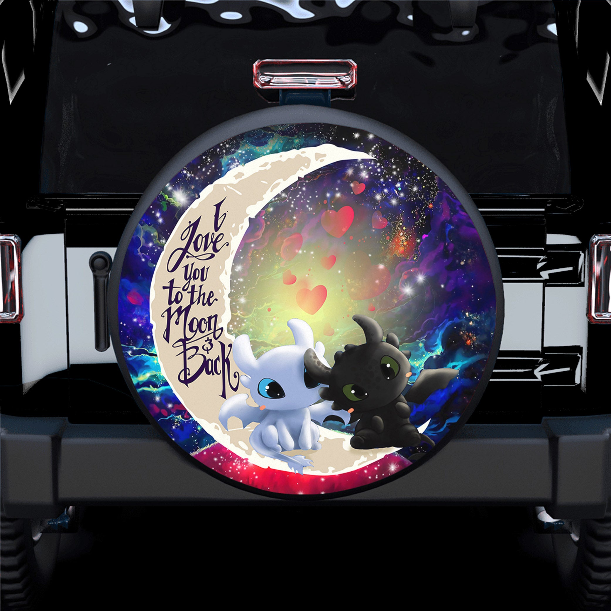 Toothless Light Fury Night Fury Love You To The Moon Galaxy Spare Tire Covers Gift For Campers Nearkii
