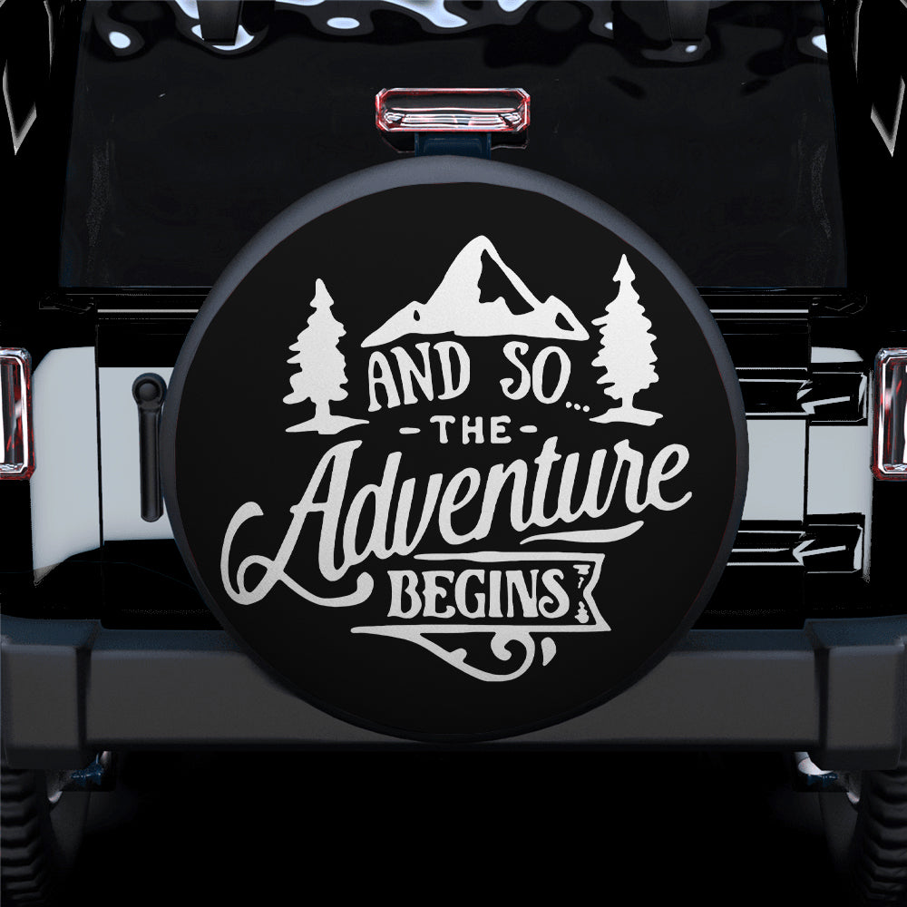 And So The Adventure Begins Car Spare Tire Cover Gift For Campers Nearkii