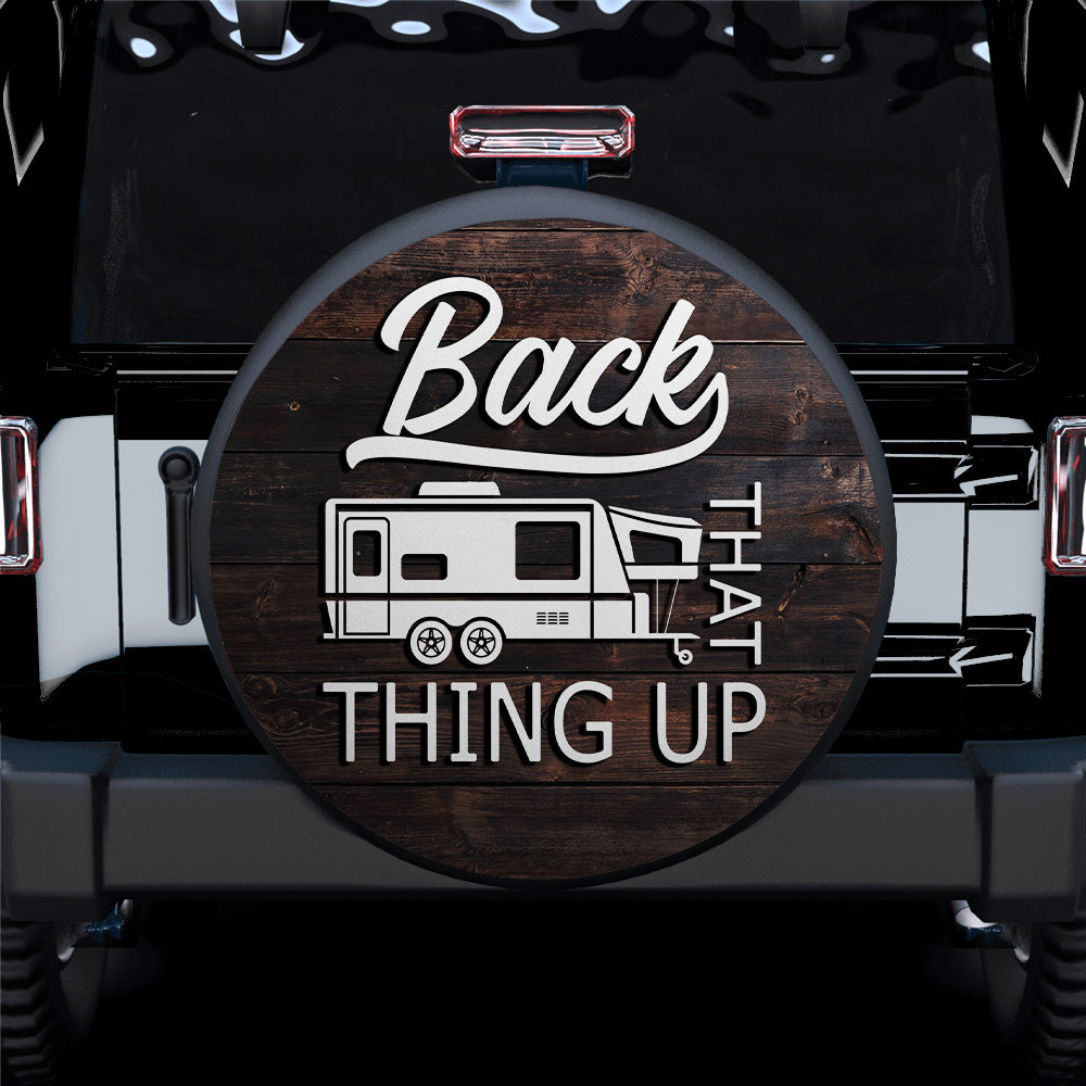 Back That Thing Up Wood Style Car Spare Tire Covers Gift For Campers Nearkii