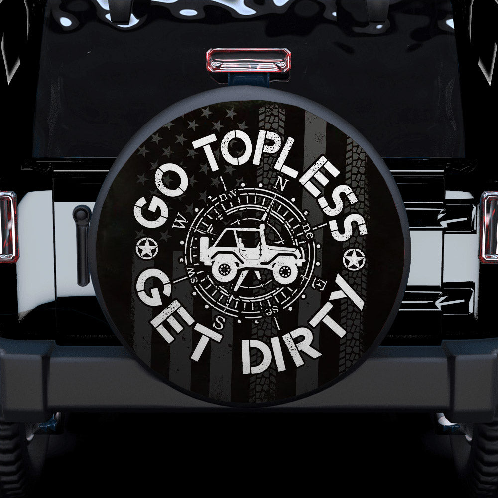 Go Topless Get Dirty Car Spare Tire Covers Gift For Campers Nearkii