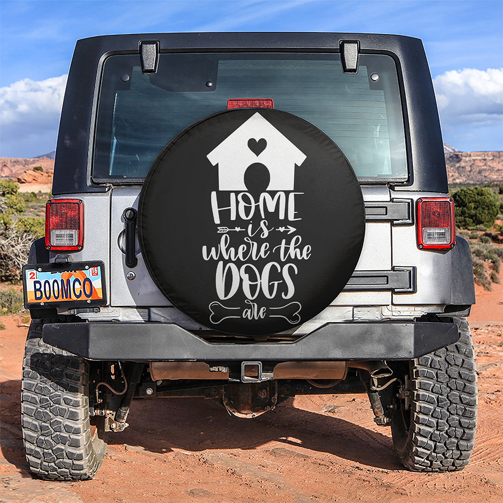 Home Is Where The Dogs Are Car Spare Tire Covers Gift For Campers Nearkii