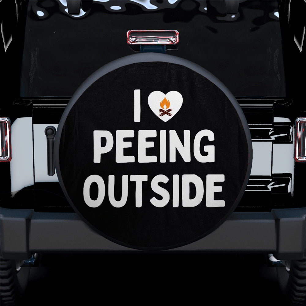 I Love Peeing Outside Funny Jeep Car Spare Tire Covers Gift For Campers Nearkii