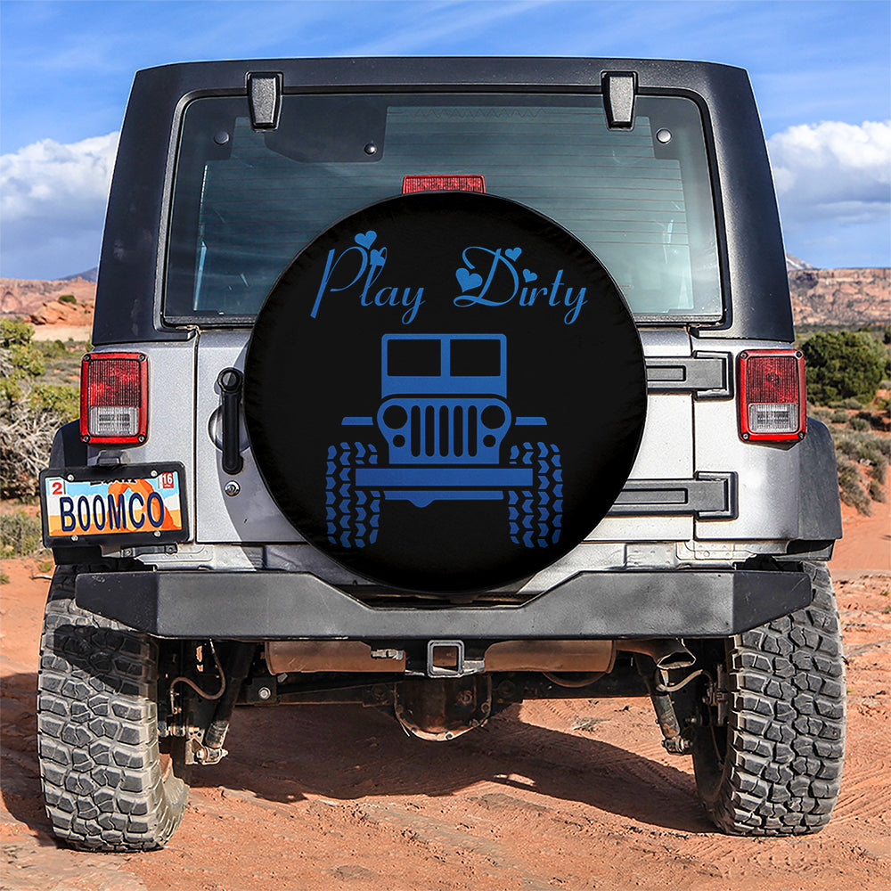 Play Dirty Blue Jeep Girl Car Spare Tire Covers Gift For Campers Nearkii