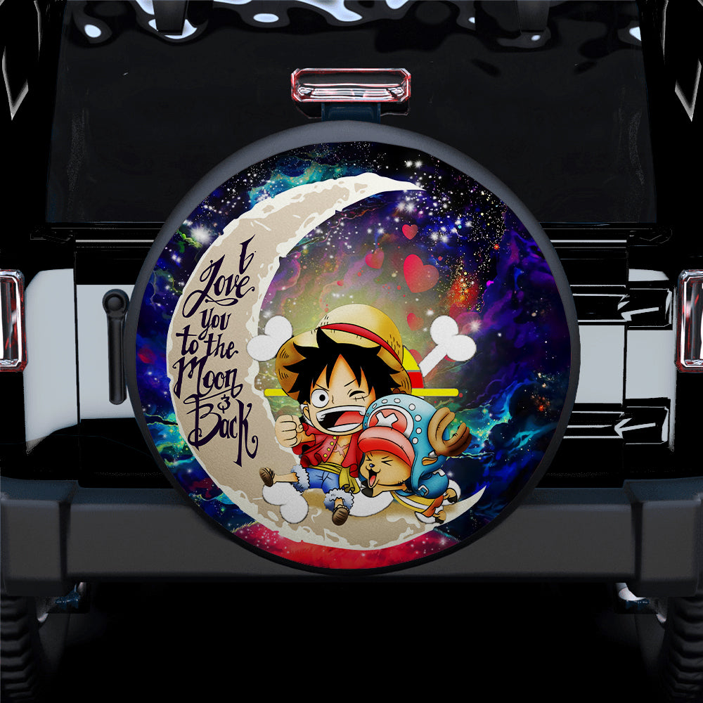 Chibi Luffy And Chopper One Piece Anime Love You To The Moon Galaxy Car Spare Tire Covers Gift For Campers Nearkii