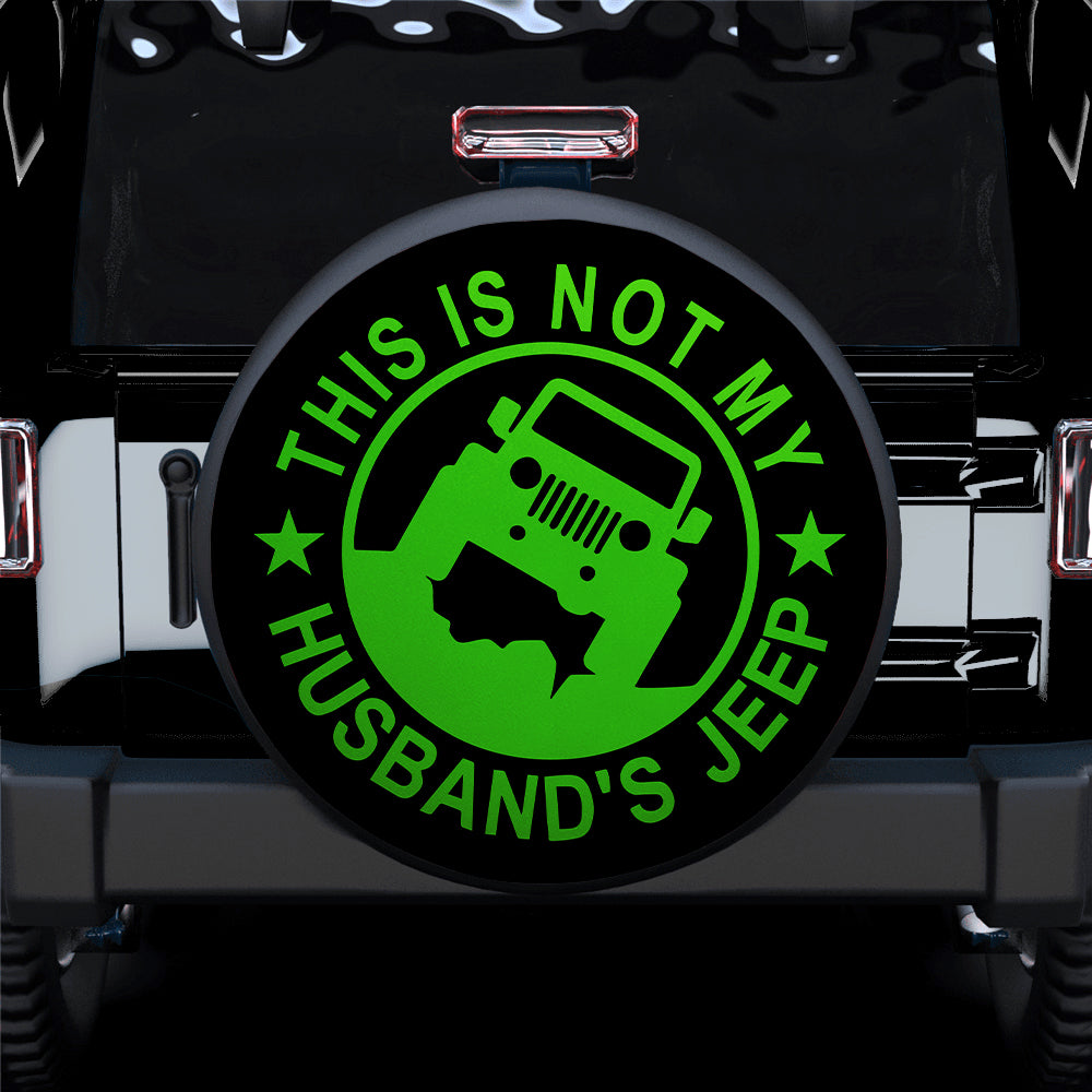 This Is Not My Husband Jeep Green Car Spare Tire Covers Gift For Campers Nearkii
