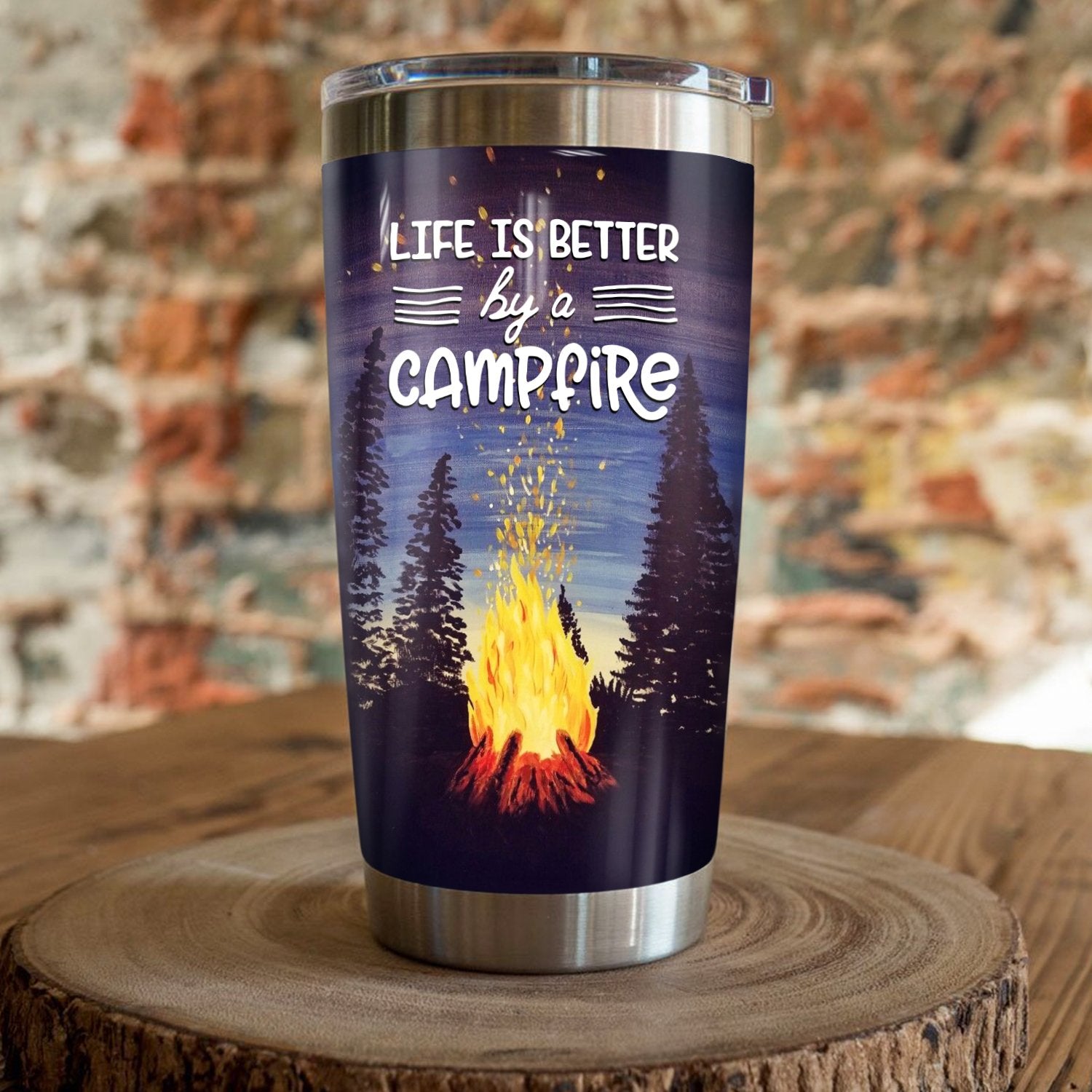 Life Is Better By A Campfire Camfire Tumbler 2023 Nearkii
