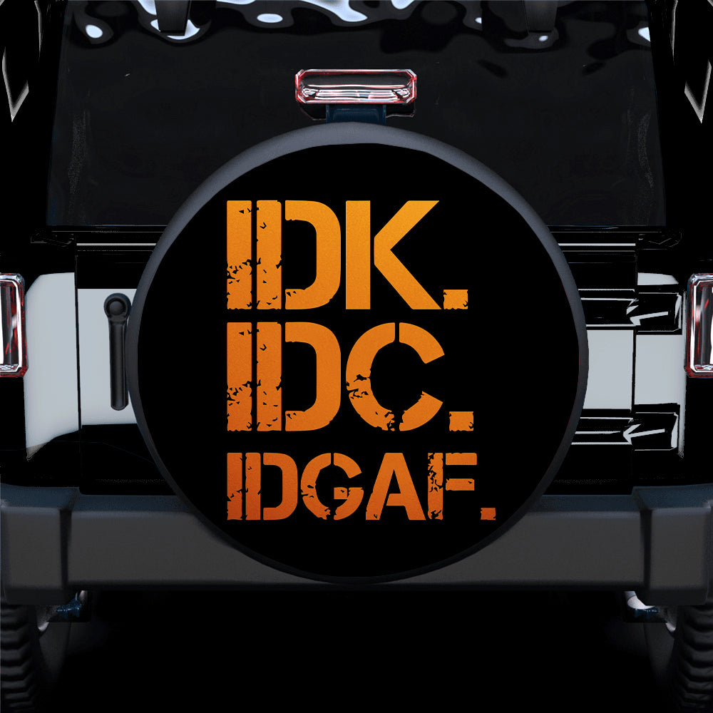 Funny IDK IDC Orange Jeep Car Spare Tire Covers Gift For Campers Nearkii