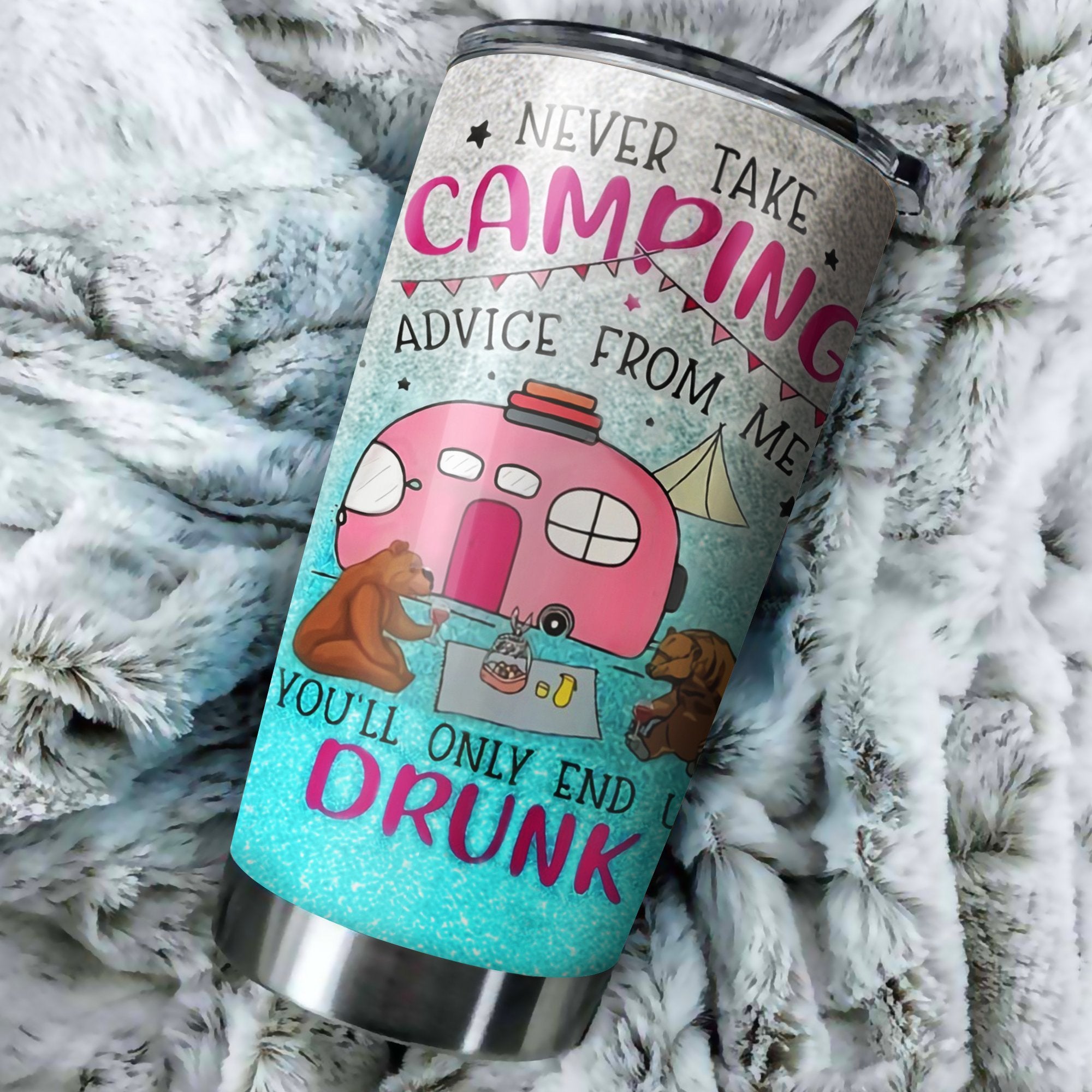 Never Take Camping Advice From Me Camping Camfire Tumbler 2023 Nearkii