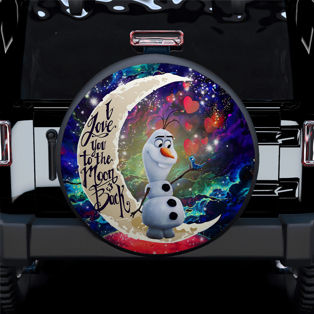 Olaf Frozen Love You To The Moon Galaxy Car Spare Tire Covers Gift For Campers Nearkii
