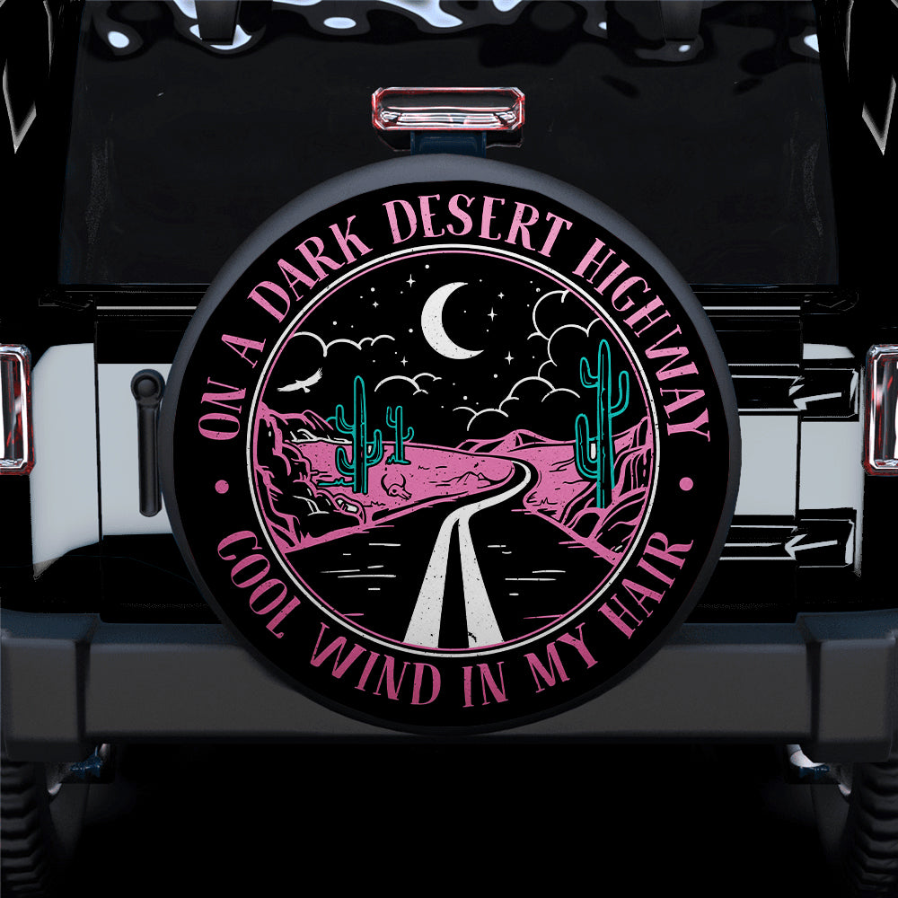 On A Dark Desert Highway Cool Wind In My Hair Pink Car Spare Tire Covers Gift For Campers Nearkii