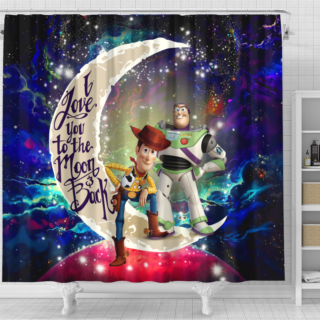 Woody And Buzz Toy Story Love You To The Moon Galaxy Shower Curtain Nearkii
