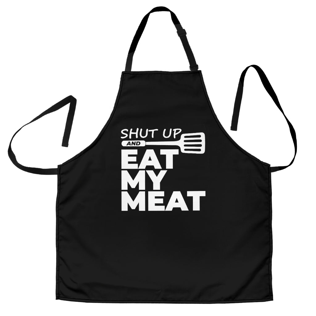 Shut Up And Eat My Meat Custom Apron Best Gift For Anyone Who Loves Cooking