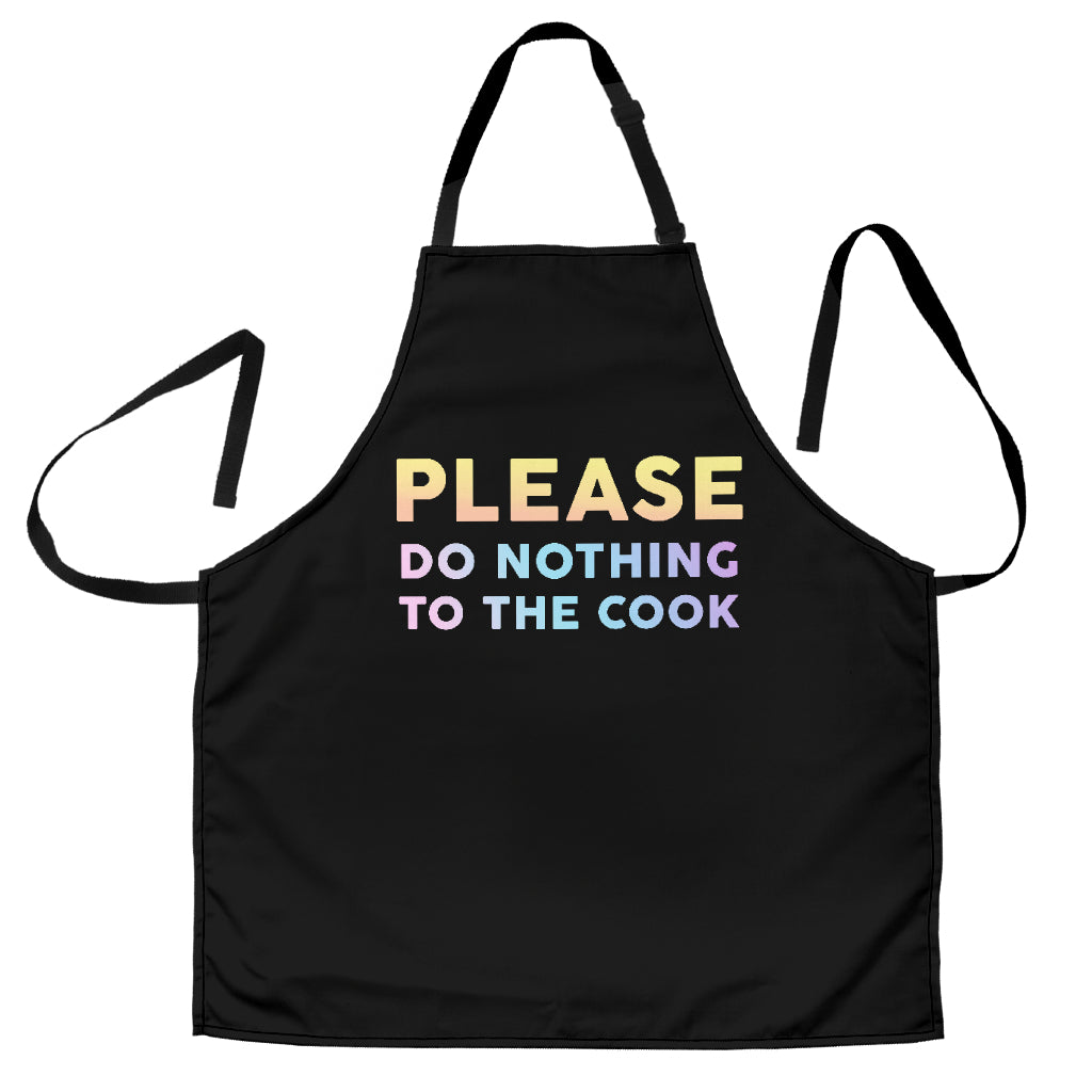 Please Do Nothing to the Cook Custom Apron Best Gift For Anyone Who Loves Cooking